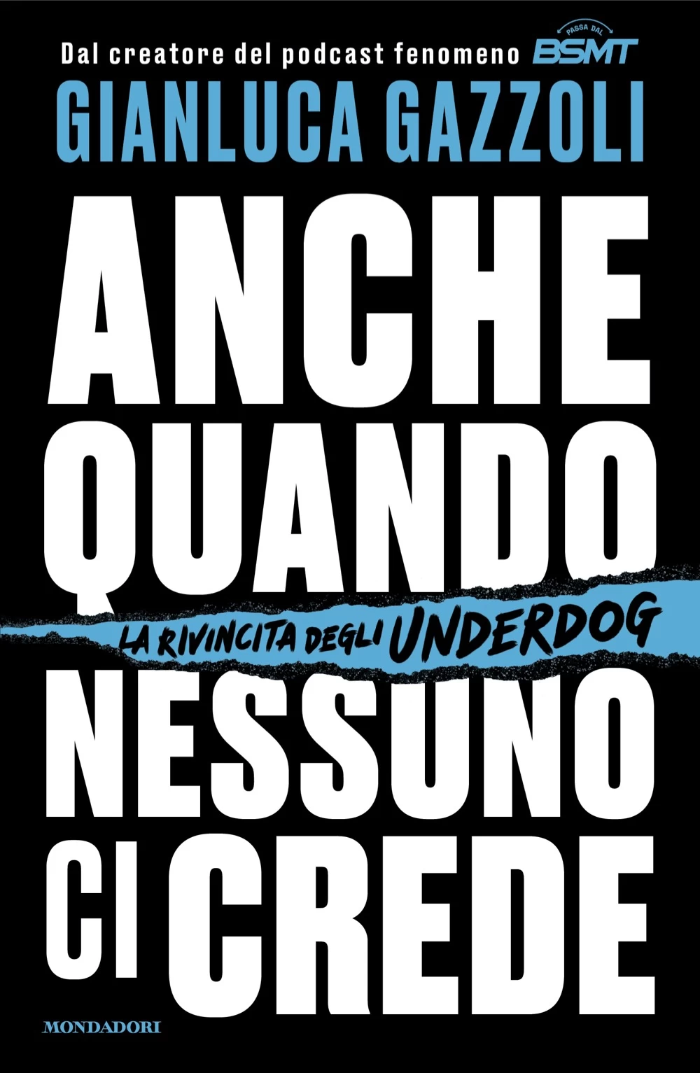 Anche quando nessuno ci crede