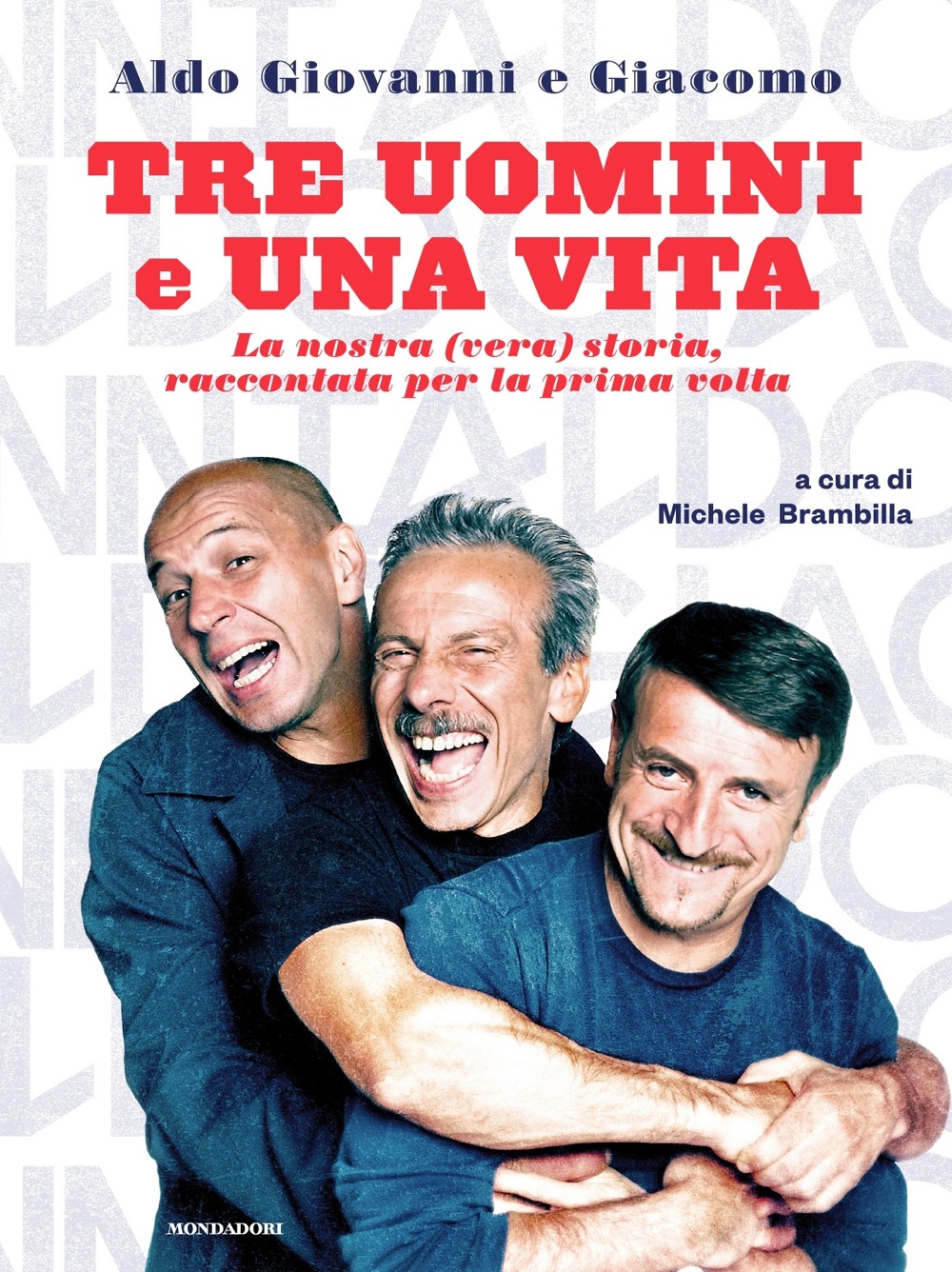 Tre uomini e una vita
